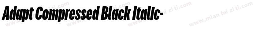 Adapt Compressed Black Italic字体转换